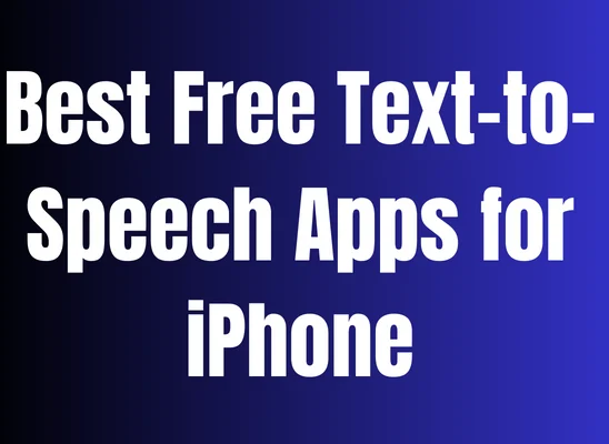 Best Free Text-to-Speech Apps for iPhone